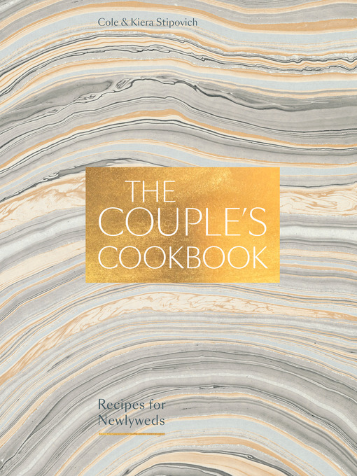 Title details for The Couple's Cookbook by Cole Stipovich - Available